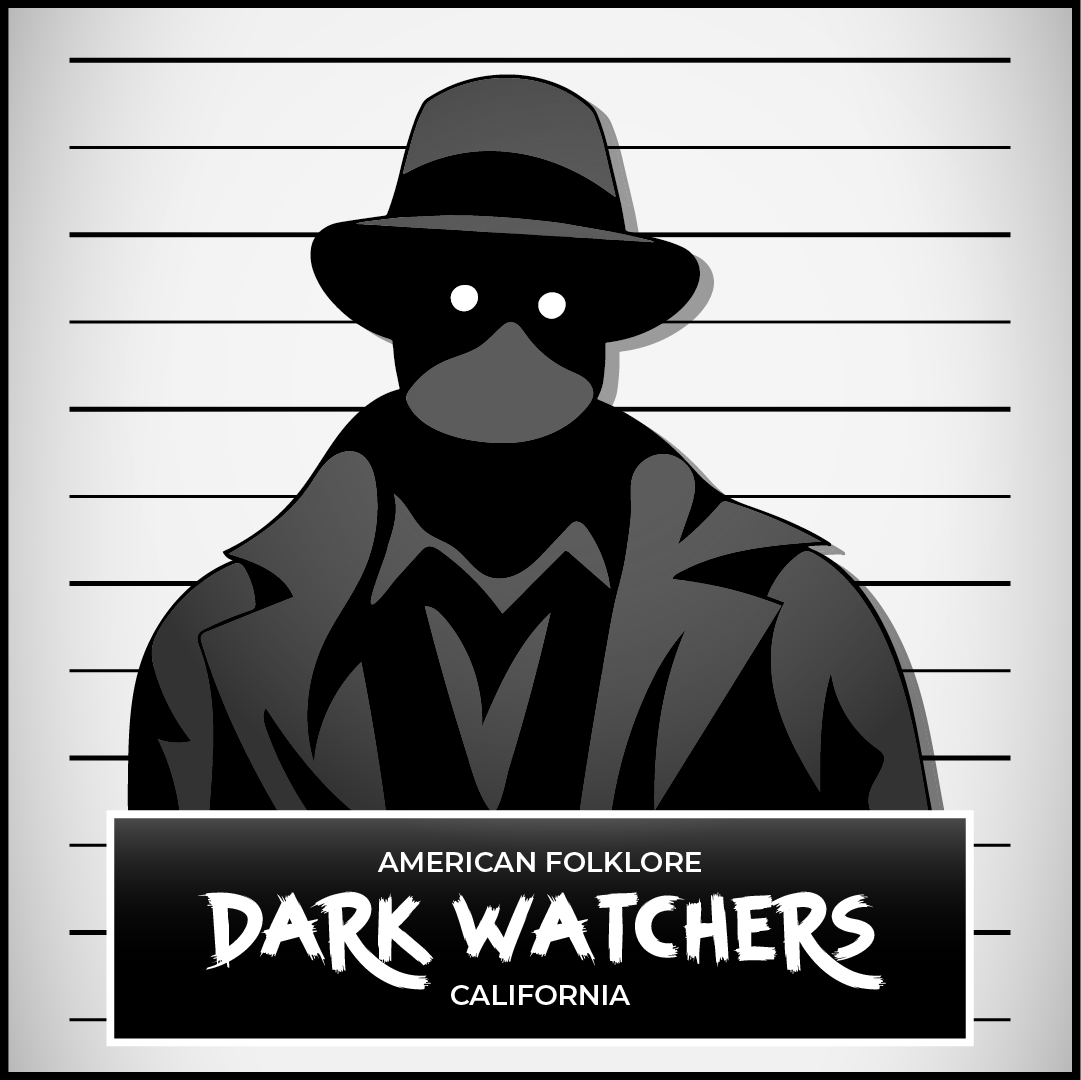 Dark Watchers California