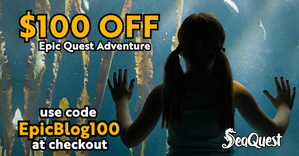 100 dollars off EpicQuest at SeaQuest Aquarium