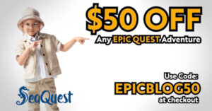 $50 OFF EpicQuest at SeaQuest